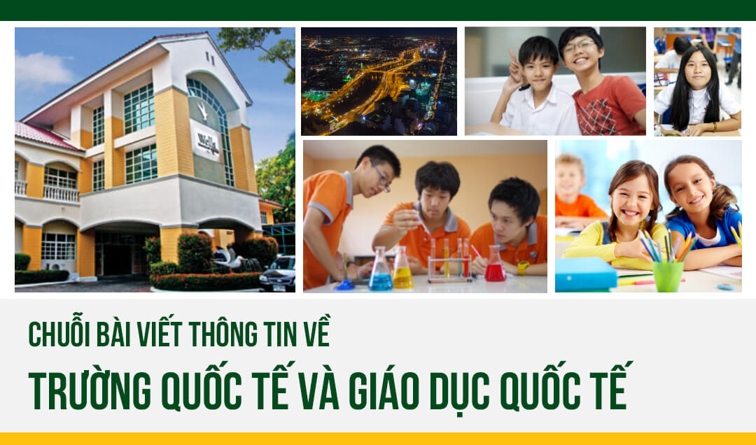 Chuỗi Bài Viết Thông tin về Trường Quốc Tế và Giáo Dục Quốc Tế - Cover