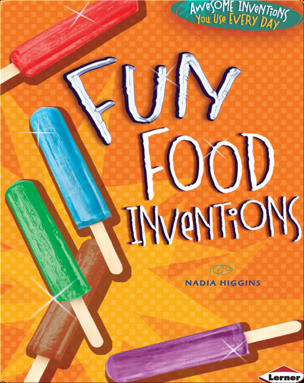 Fun Food Inventions-virtual-library