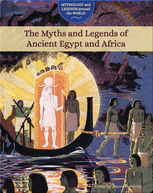 The Myths and Legends of Ancient Egypt and Africa-virtual-library